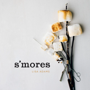 S'mores Cookbook