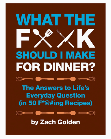 What the F Should I Make Cookbook
