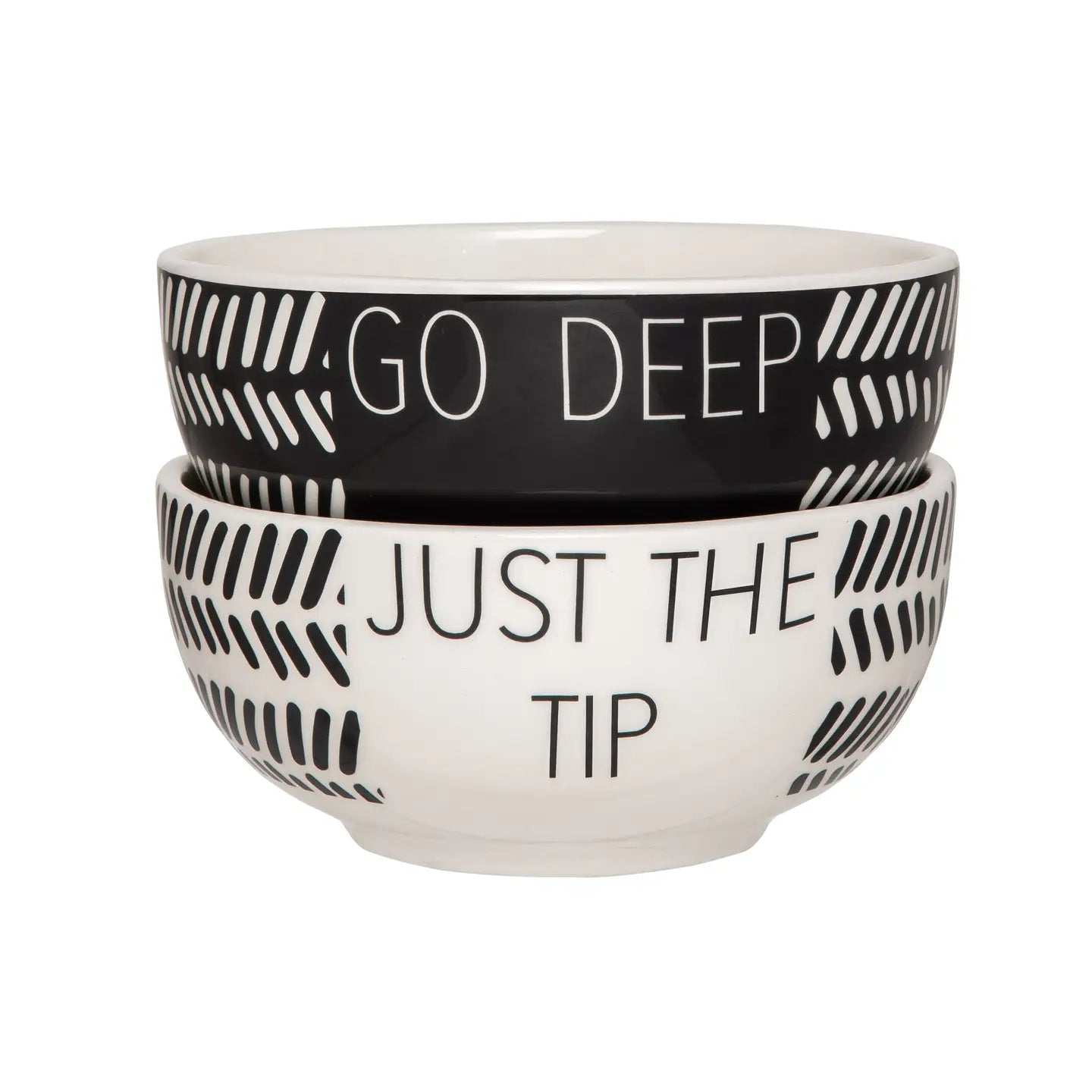 Go Deep/Just the Tip Bowl Set