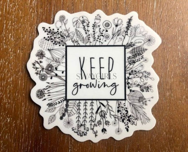 Keeping growing Sticker