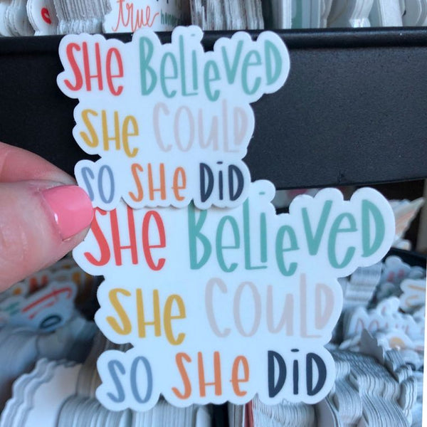 She believed she could Sticker