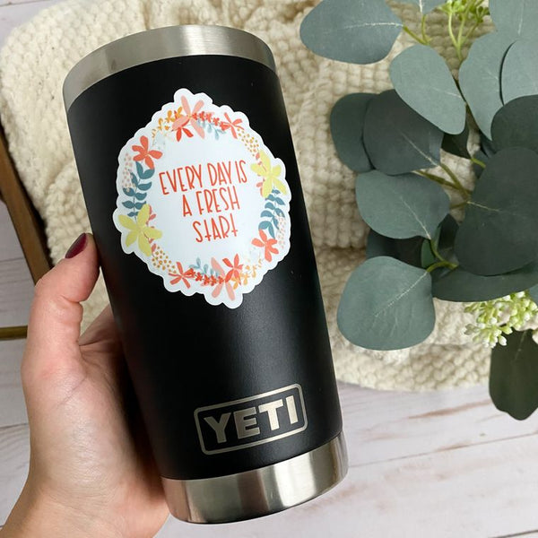 Every day is a fresh start sticker