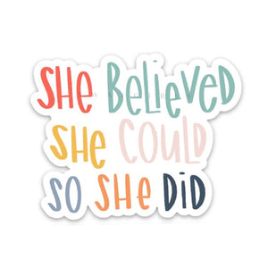 She believed she could Sticker